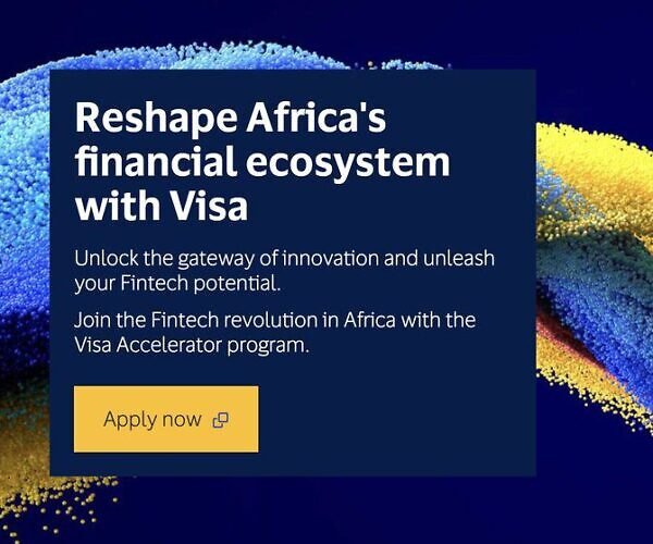 Call For Application: Visa Africa Fintech Accelerator